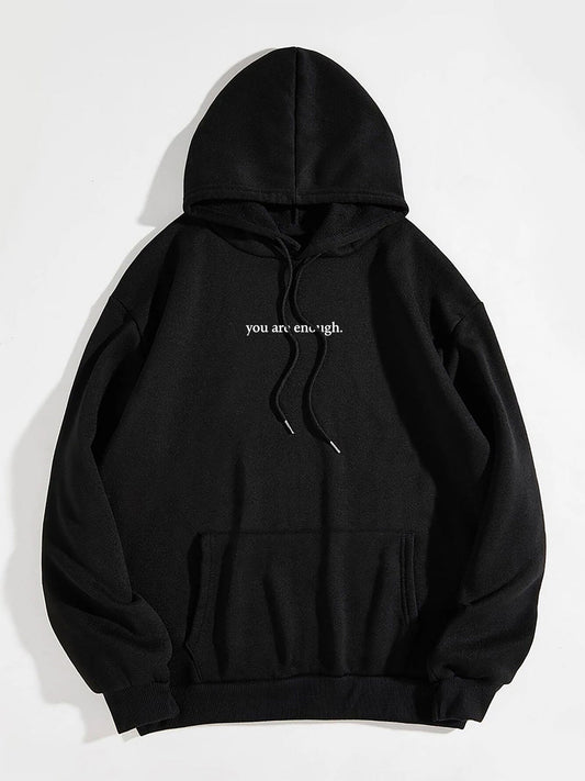 ‘You Are Enough’ Letter Print Hoodie – Soft Drawstring Pullover Jacket - Found Essence