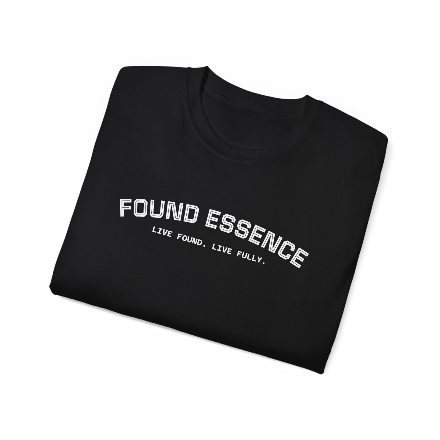 Essence Tee — “Live Found. Live Fully.”