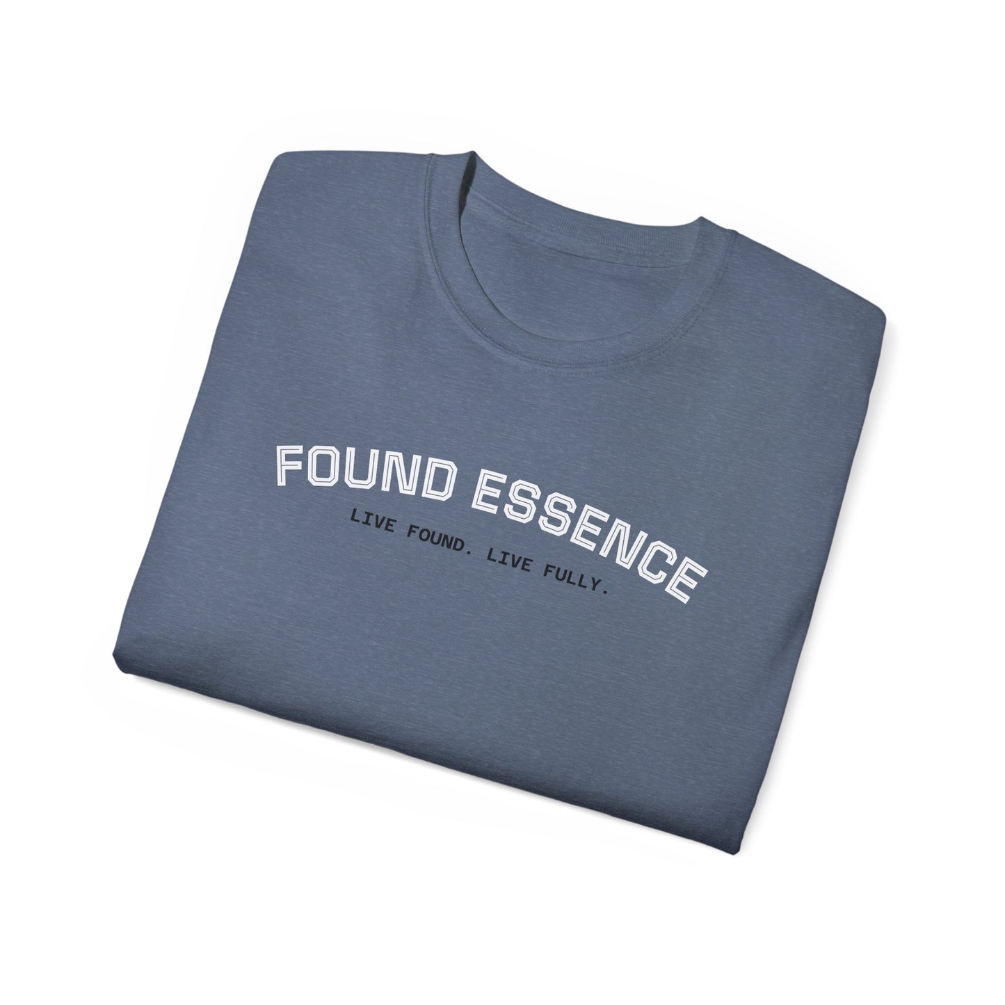 Essence Tee — “Live Found. Live Fully.”