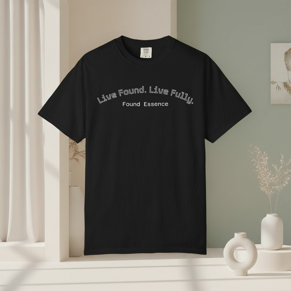 “Live Fully” Tee – Everyday Empowerment - Found Essence 