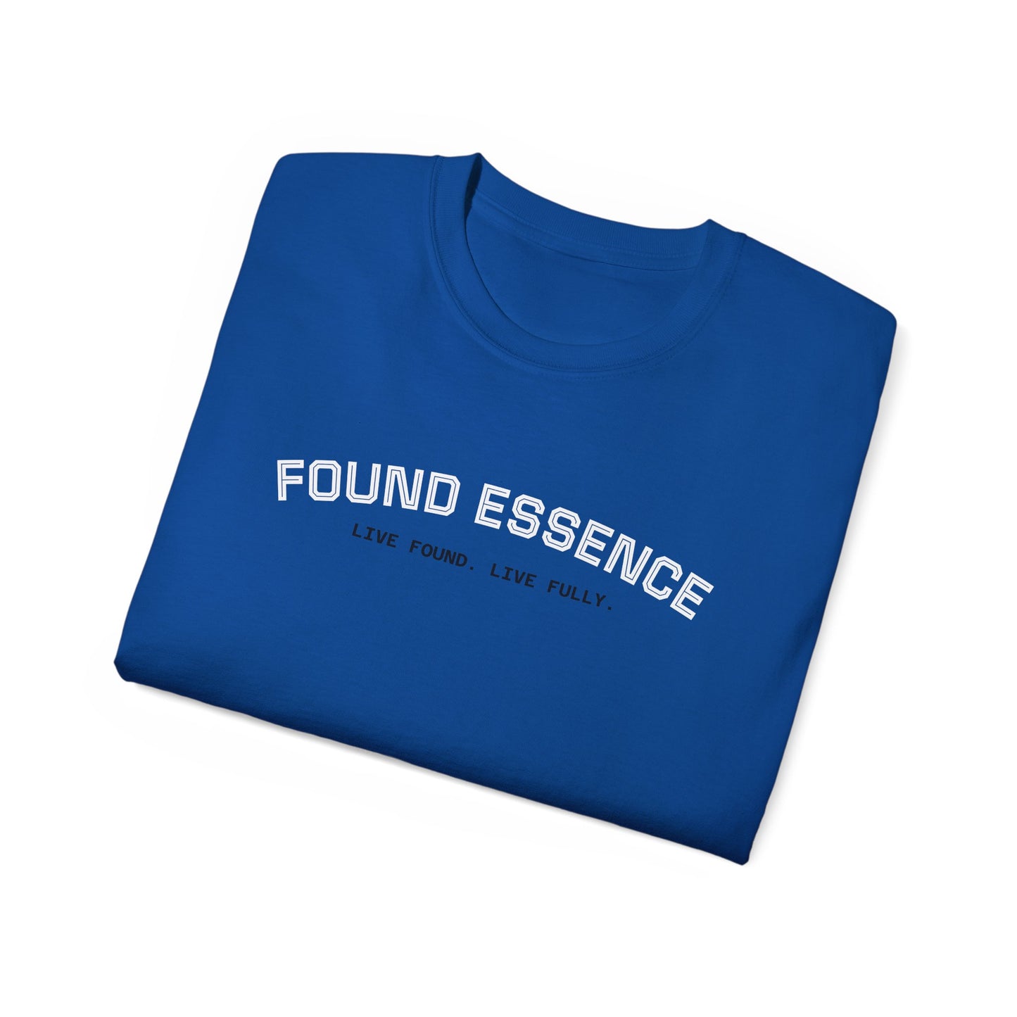 Essence Tee — “Live Found. Live Fully.”