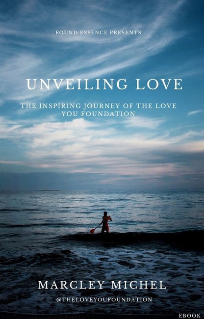 “Unveiling Love” by Marcley Michel - Ebook 2.0 - Found Essence